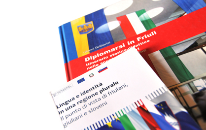 Diplomarsi in Friuli, copertina e libro; Lingua e identità in una regione plurale, copertina e libro