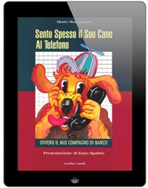 Sento Spesso il Suo Cane Al Telefono, e-Pub Sento Spesso il Suo Cane Al Telefono, e-Pub