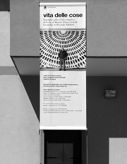 Ettore Guatelli, Vita delle cose, Fotografie di Riccardo Toffoletti, allestimento della mostra e design della comunicazione visiva